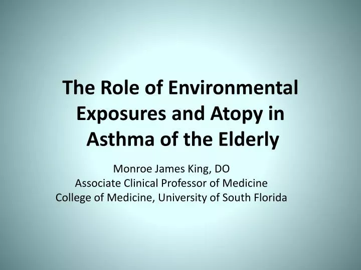 the role of environmental exposures and atopy in asthma of the elderly