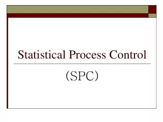 Statistical Process Control