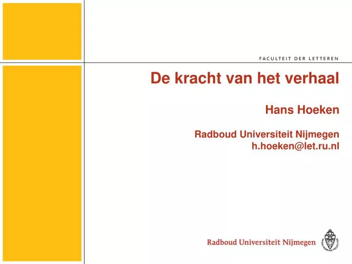 de kracht van het verhaal hans hoeken radboud universiteit nijmegen h hoeken@let ru nl