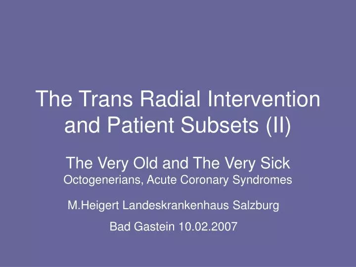 the trans radial intervention and patient subsets ii