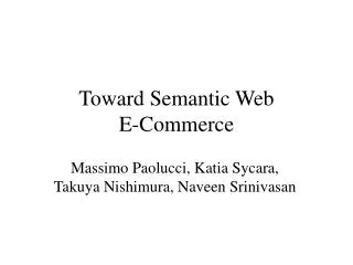 Toward Semantic Web E-Commerce