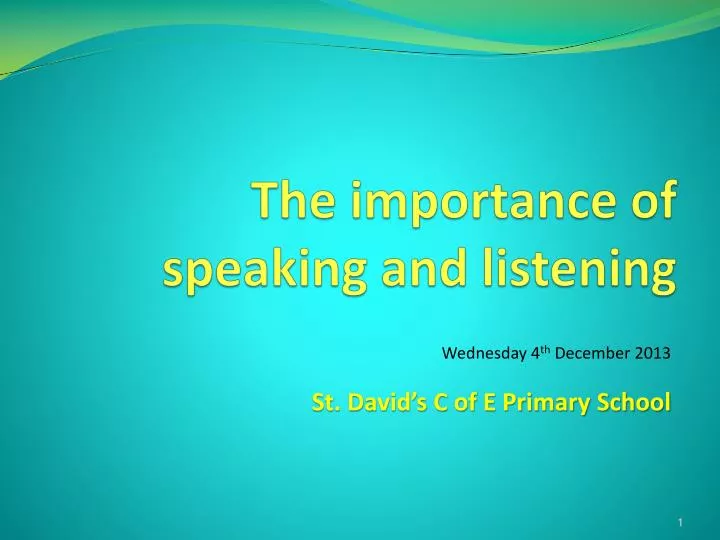 the importance of speaking and listening