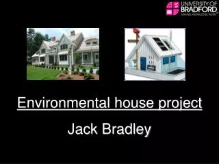 Environmental house project Jack Bradley