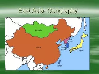 East Asia- Geography
