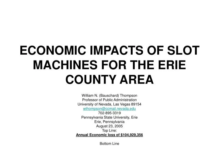 economic impacts of slot machines for the erie county area