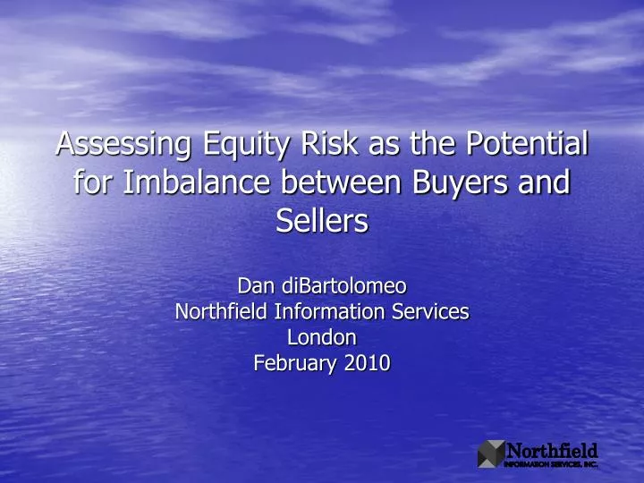assessing equity risk as the potential for imbalance between buyers and sellers