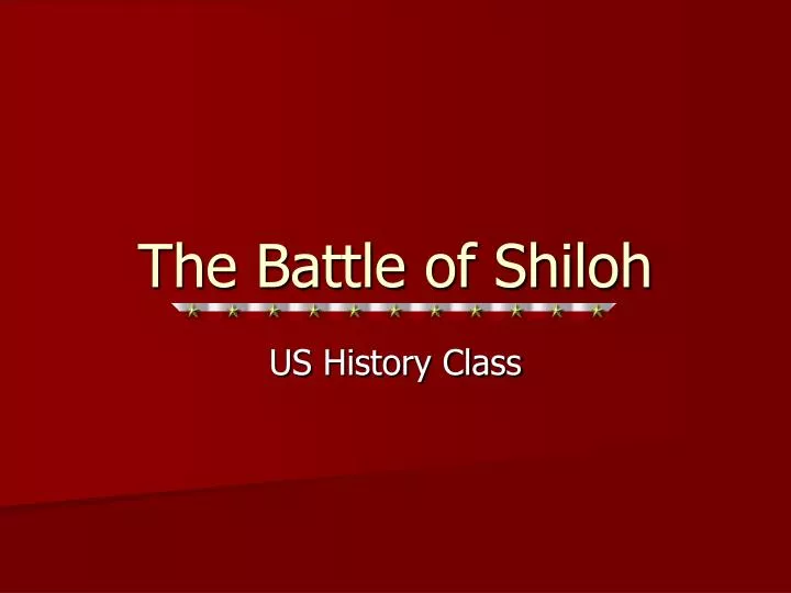 the battle of shiloh