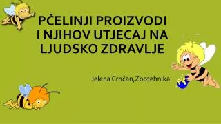 Pčelinji proizvodi i njihov utjecaj na ljudsko zdravlje