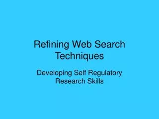 Refining Web Search Techniques