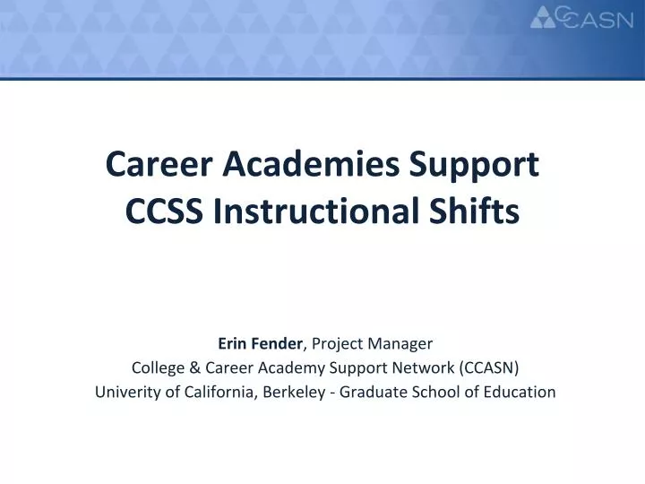 career academies support ccss instructional shifts
