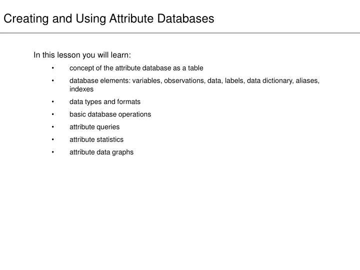 creating and using attribute databases