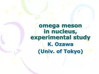 omega meson in nucleus, experimental study