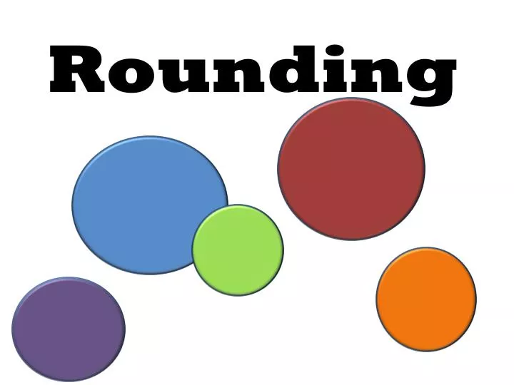 rounding