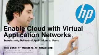 Enable Cloud with Virtual Application Networks