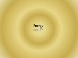 Energy