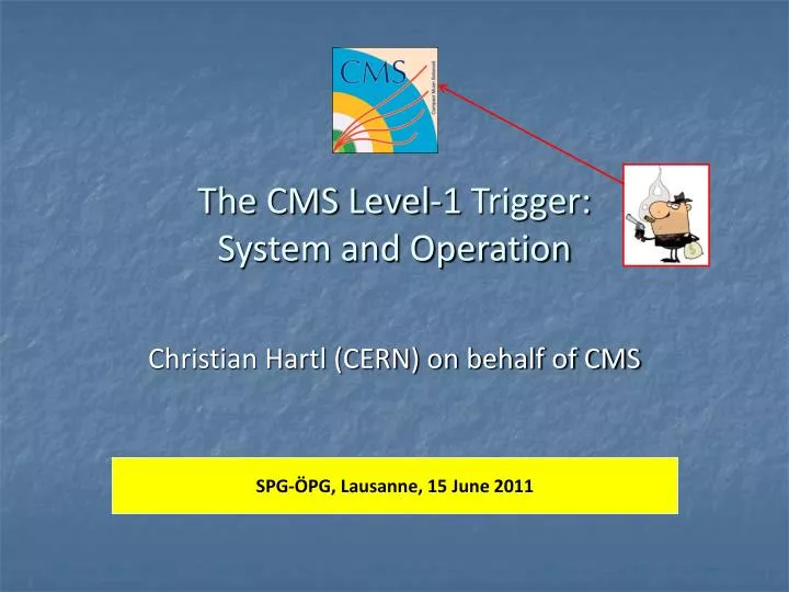 the cms level 1 trigger system and operation