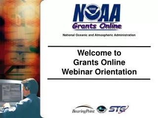 Welcome to Grants Online Webinar Orientation