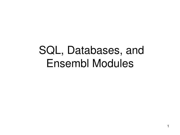 sql databases and ensembl modules