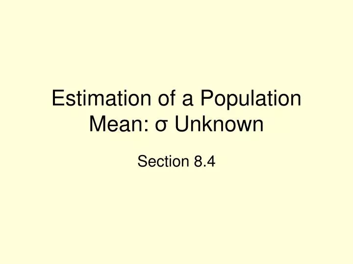 estimation of a population mean unknown