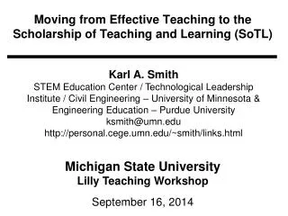 Moving from Effective Teaching to the Scholarship of Teaching and Learning ( SoTL )