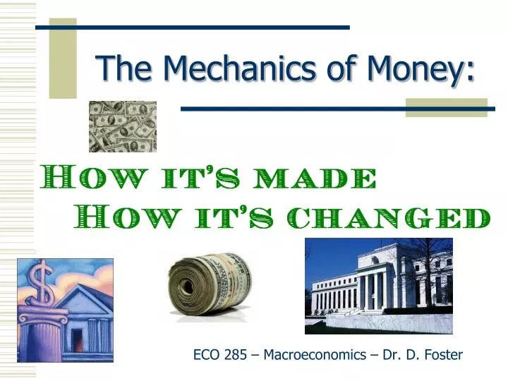 the mechanics of money