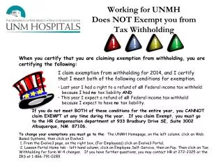 Working for UNMH Does NOT Exempt you from Tax Withholding