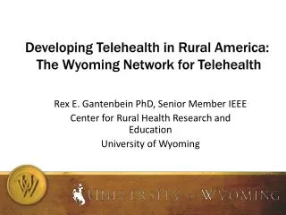 Developing Telehealth in Rural America: The Wyoming Network for Telehealth