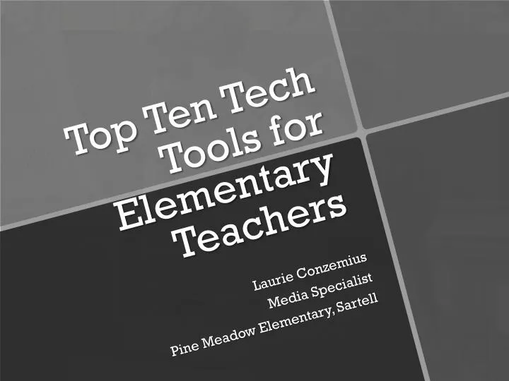 top ten tech tools for elementary teachers