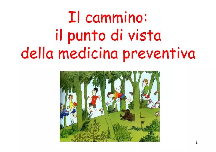 il cammino il punto di vista della medicina preventiva