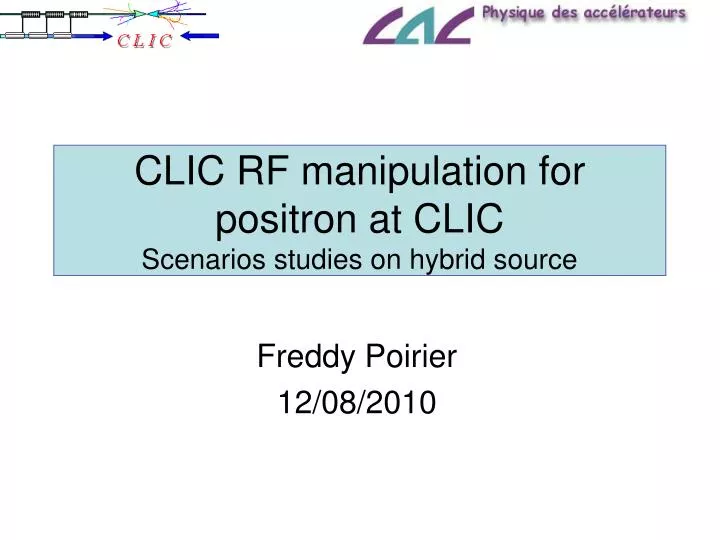 clic rf manipulation for positron at clic scenarios studies on hybrid source