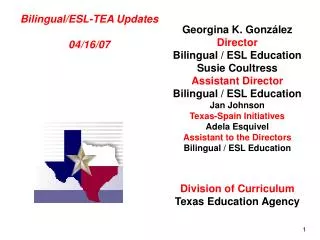 Bilingual/ESL-TEA Updates 04/16/07
