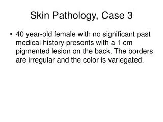 Skin Pathology, Case 3