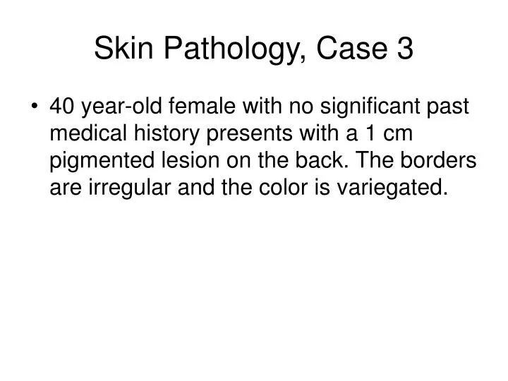 skin pathology case 3
