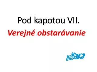 pod kapotou vii