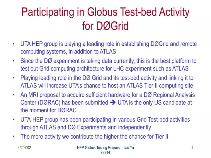 participating in globus test bed activity for d grid