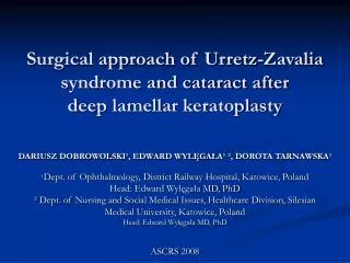 Surgical approach of Urretz-Zavalia syndrome and cataract after dee p lamellar keratoplasty