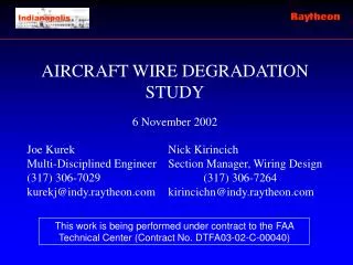 AIRCRAFT WIRE DEGRADATION STUDY 6 November 2002 Joe Kurek			Nick Kirincich
