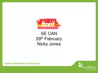 SE CAN 29 th February Nicky Jones