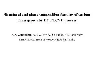 Structural and phase composition features of carbon films grown by DC PECVD process