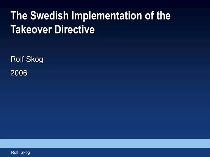the swedish implementation of the takeover directive