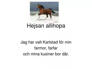 hejsan allihopa