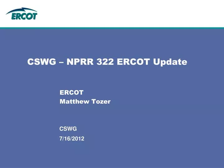 cswg nprr 322 ercot update