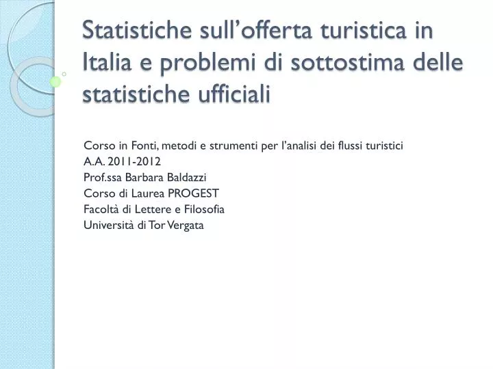 statistiche sull offerta turistica in italia e problemi di sottostima delle statistiche ufficiali