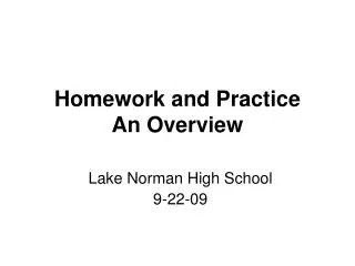 Homework and Practice An Overview