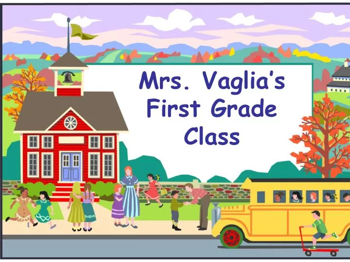 mrs vaglia s first grade class