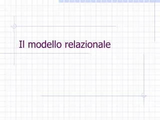 il modello relazionale
