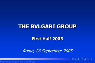 THE BVLGARI GROUP