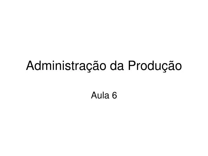 administra o da produ o