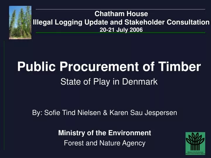 chatham house illegal logging update and stakeholder consultation 20 21 july 2006
