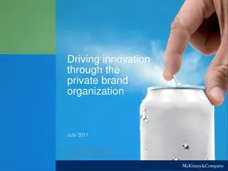 Driving innovation through the private brand organization